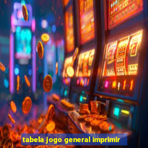 tabela jogo general imprimir